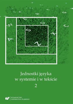 Jednostki języka w systemie i w tekście 2 - red. Ewa Kapela, red. An, red. Andrzej Charciarek
