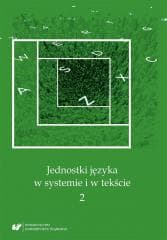 Jednostki języka w systemie i w tekście 2 - red. Ewa Kapela, red. An, red. Andrzej Charciarek