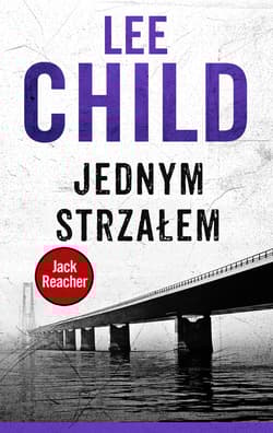 Jednym strzałem - Lee Child