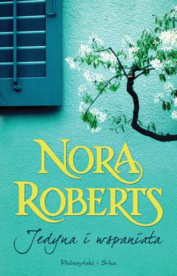 Jedyna i wspaniała - ebook - Nora Roberts