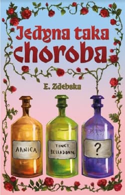 Jedyna taka choroba - E. Zdebska