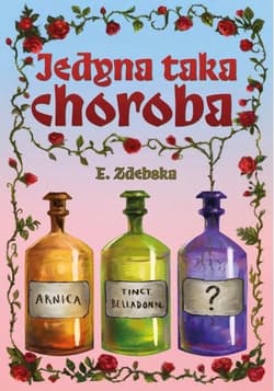 Jedyna taka choroba - E. Zdebska