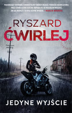 Jedyne wyjście - Ryszard Ćwirlej