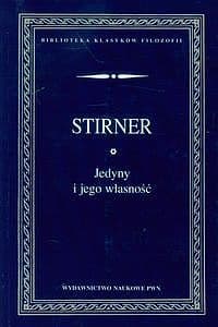 Jedyny i jego własność - Max Stirner