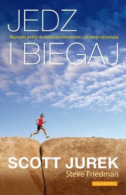 Jedz i biegaj - ebook - Scott Jurek