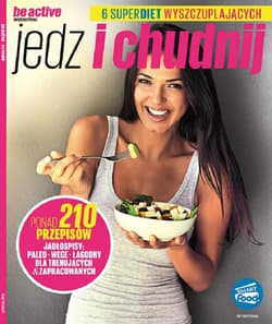 Jedz i chudnij be active dietetyka i fitness - Praca zbiorowa