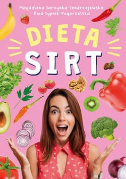 Jedz i chudnij z dietą Sirt