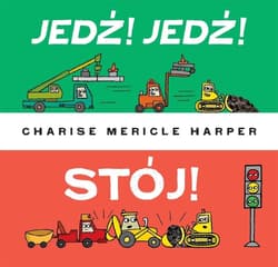 Jedź Jedź Stój! - Harper Charise Mericle
