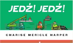 Jedź Jedź Stój! - Harper Charise Mericle