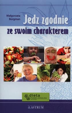 Jedz zgodnie ze swoim charakterem