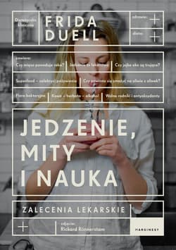 Jedzenie mity i nauka - Frida Duell