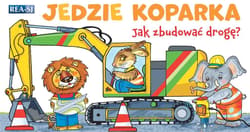 Jedzie koparka rozkładanka - Praca zbiorowa