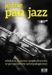 Jedzie Pan Jazz - Białkowski Andrzej
