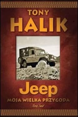 Jeep Moja wielka przygoda - Tony Halik