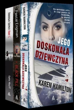 Jego doskonała dziewczyna / Black Pill / Doborowa ósemka Anny C. Pakiet - Hamilton Karen, Engman Pascal, Henaff Sophie
