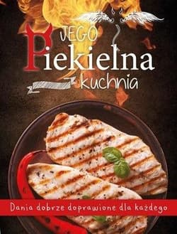 Jego Piekielna Kuchnia / Jej Anielska Kuchnia - Opracowanie Zbiorowe
