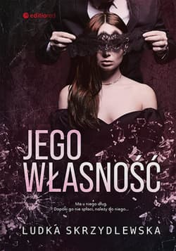 Jego własność - ebook - Ludka Skrzydlewska