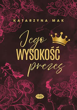 Jego wysokość prezes - ebook - Katarzyna Mak