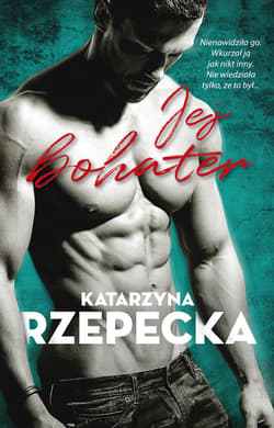 Jej bohater - ebook - Katarzyna Rzepecka