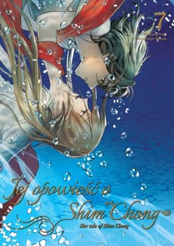 Jej opowieść o Shim Chong. Tom 7 - Seri