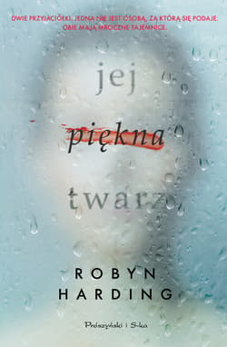 Jej piękna twarz - ebook - Robyn Harding