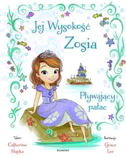Jej Wysokość Zosia Pływający pałac - Catherine Hapka