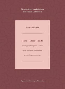 Jelita - mózg - jelita Zasoby psychologiczne a jakość życia pacjentów z chorobami układu pokarmowego - Agata Rudnik