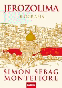 Jerozolima Biografia - Simon Sebag Montefiore