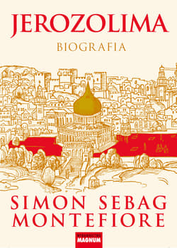 Jerozolima Biografia - Simon Sebag Montefiore