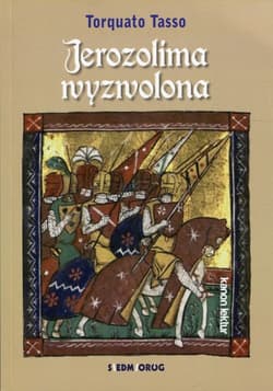 Jerozolima wyzwolona - Torquato Tasso