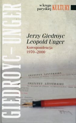 Jerzy Giedroyc Leopold Unger Korespondencja 1970-2000 - Hofman Iwona
