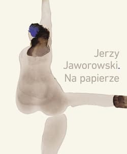 Jerzy Jaworowski Na papierze - Jaworowski Piotr