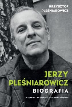 Jerzy Pleśniarowicz Biografia - Krzysztof Pleśniarowicz