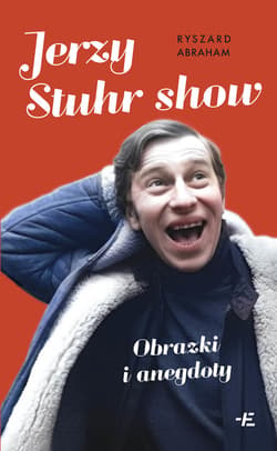 Jerzy Stuhr show. Obrazki i anegdoty - ebook - Ryszard Abraham