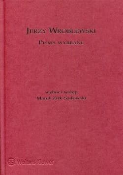 Jerzy Wróblewski. Pisma wybrane - Marek Zirk-Sadowski