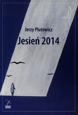 Jesień 2014 - Jerzy Plutowicz
