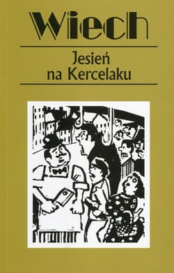 Jesień na Kercelaku czyli reportaże warszawskie
