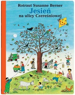 Jesień na ulicy Czereśniowej - Susanne  Berner Rotraut