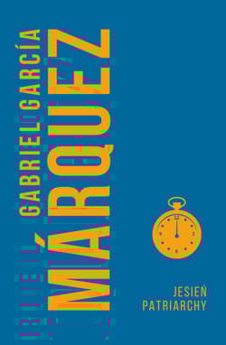 Jesień patriarchy - Gabriel Garcia Marquez