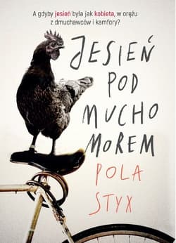 Jesień pod muchomorem - Pola Styx