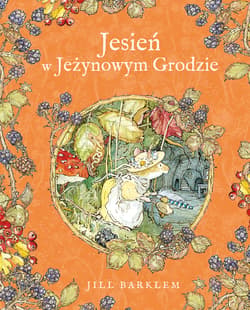 Jesień w Jeżynowym Grodzie - ebook - Jill Barklem