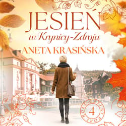 Jesień w Krynicy-Zdroju - audiobook - Aneta Krasińska