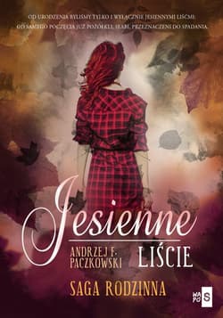 Jesienne liście Saga rodzinna - Andrzej Paczkowski