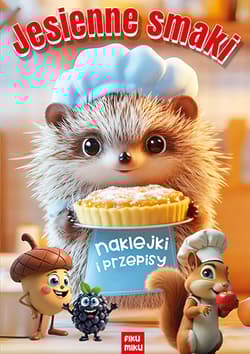 Jesienne smaki. Jesień - Opracowanie Zbiorowe