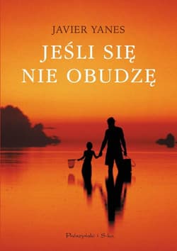 Jeśli się nie obudzę - Javier Yanes