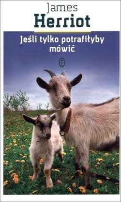 Jeśli tylko potrafiłyby mówić - James Herriot