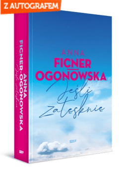 Jeśli zatęsknię - autograf - Anna Ficner-Ogonowska, Anna Fincer - Ogonowska