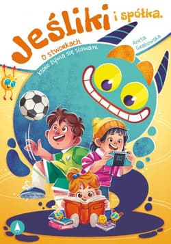 Jeśliki i spółka O stworkach które żywią się słowami - Aneta Grabowska