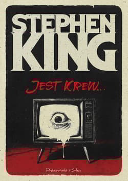 Jest krew... - Stephen  King