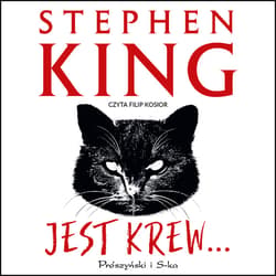 Jest krew… - audiobook - Stephen  King